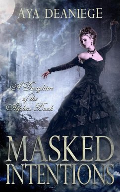 Cover Masked Intentions (Daughters of the Alphas, #1) (eBook, ePUB)
