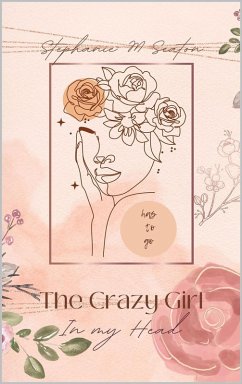 Cover The Crazy Girl in My Head Has to Go (eBook, ePUB)