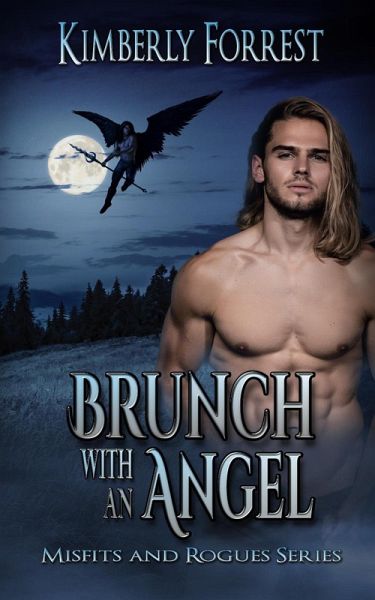 Brunch With An Angel (Misfits and Rogues, #4) (eBook, ePUB) Brunch With An Angel (Misfits and Rogues, #4) (eBook, ePUB)