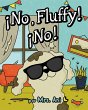 ¡No, Fluffy! ¡No! (Spanish Edition)... - Bild 1