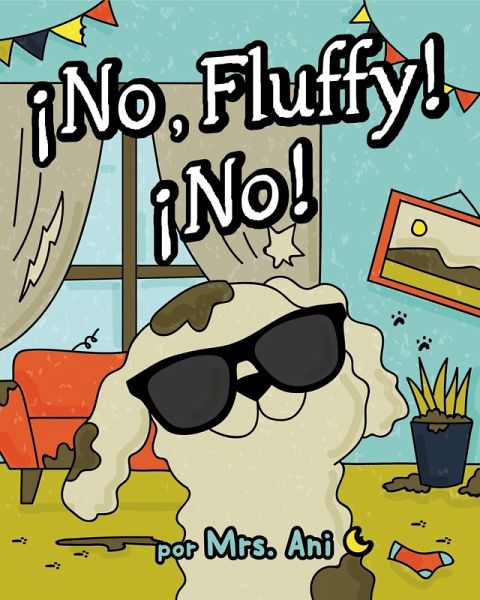 ¡No, Fluffy! ¡No! (Spanish Edition) (eBook, ePUB) ¡No, Fluffy! ¡No! (Spanish Edition) (eBook, ePUB)