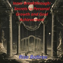 Cover Inner Breakthrough: Secrets to Personal Growth and Goal Achievement (eBook, ePUB)
