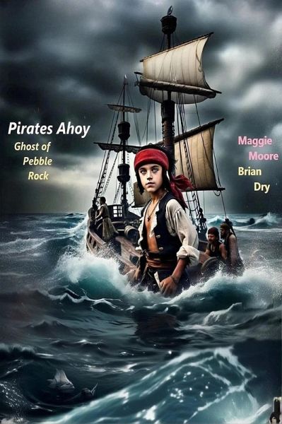 Pirates Ahoy (Ghost of Pebble Rock) (eBook, ePUB) Pirates Ahoy (Ghost of Pebble Rock) (eBook, ePUB)