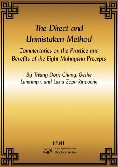 Cover The Direct and Unmistaken Method: Commentaries on the Practice and Benefits of the Eight Mahayana Precepts eBook (eBook, ePUB)