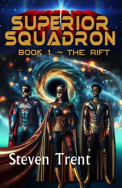 Superior Squadron - The Rift (eBook, ePUB) Superior Squadron - The Rift (eBook, ePUB)