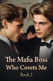 The Mafia Boss Who Covets Me Book 2 (eBook, ePUB)