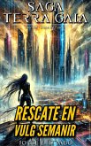 Rescate en Vulg Semanir (Saga Terra Gaia (Español), #12) (eBook, ePUB)