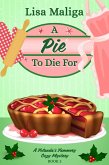 A Pie to Die For (A Yolanda's Yummery Cozy Mystery Book 3) (eBook, ePUB) A Pie to Die For (A Yolanda's Yummery Cozy Mystery Book 3) (eBook, ePUB)