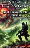 En el Corazón de la Oscuridad (Saga Terra Gaia (Español), #11) (eBook, ePUB) En el Corazón de la Oscuridad (Saga Terra Gaia (Español), #11) (eBook, ePUB)