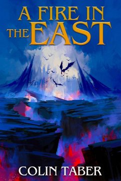 A Fire In The East (DragonTide, #5) (eBook, ePUB) - Taber, Colin