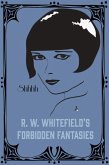 R.W. Whitefield's Forbidden Fantasies (eBook, ePUB)