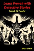 Learn French with Detective Stories (French Graded Readers, #9) (eBook, ePUB)