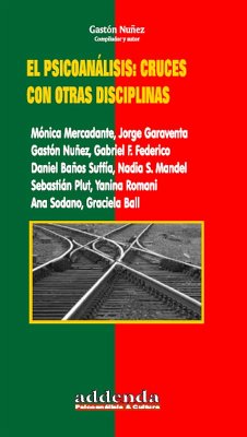 Cover El psicoanálisis: cruces con otras disciplinas (eBook, ePUB)