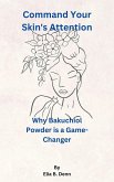 Command Your Skin's Attention (eBook, ePUB) Command Your Skin's Attention (eBook, ePUB)