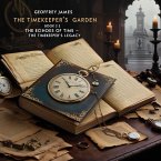 The Timekeeper's Garden- Book 2 - The Echoes of Time - The Timekeeper's Legacy (eBook, ePUB)