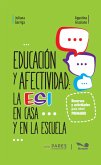 Educación y afectividad: la ESI en casa y en la escuela (eBook, ePUB)
