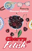 Cherry Fetish (eBook, ePUB) Cherry Fetish (eBook, ePUB)