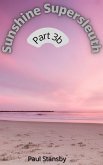 Sunshine Supersleuth Part 3b (eBook, ePUB) Sunshine Supersleuth Part 3b (eBook, ePUB)