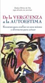 De la vergüenza a la autoestima (eBook, ePUB) De la vergüenza a la autoestima (eBook, ePUB)