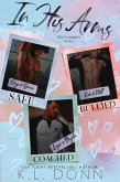 In His Arms Series (The In His Arms Series) (eBook, ePUB) In His Arms Series (The In His Arms Series) (eBook, ePUB)