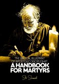 The Biblical Blueprint of Apostolic Discipleship: A Handbook For Martyrs (eBook, ePUB) The Biblical Blueprint of Apostolic Discipleship: A Handbook For Martyrs (eBook, ePUB)