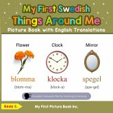 My First Swedish Things Around Me Picture Book with English Translations (Teach & Learn Basic Swedish words for Children, #7) (eBook, ePUB) My First Swedish Things Around Me Picture Book with English Translations (Teach & Learn Basic Swedish words for Children, #7) (eBook, ePUB)