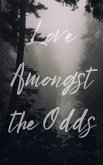 Love Amongst the Odds (eBook, ePUB) Love Amongst the Odds (eBook, ePUB)