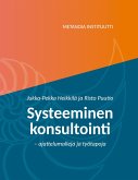 Systeeminen konsultointi (eBook, ePUB) Systeeminen konsultointi (eBook, ePUB)