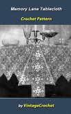 Memory Lane Tablecloth Crochet Pattern (eBook, ePUB) Memory Lane Tablecloth Crochet Pattern (eBook, ePUB)