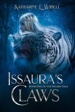 Cover Issaura's Claws (The Incarn Saga, #1) (eBook, ePUB)