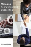 Managing Recruitment and Onboarding (eBook, ePUB) Managing Recruitment and Onboarding (eBook, ePUB)
