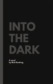 Into The Dark (eBook, ePUB)