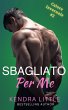 Sbagliato Per Me (Calore Invernale, #2)... - Bild 1