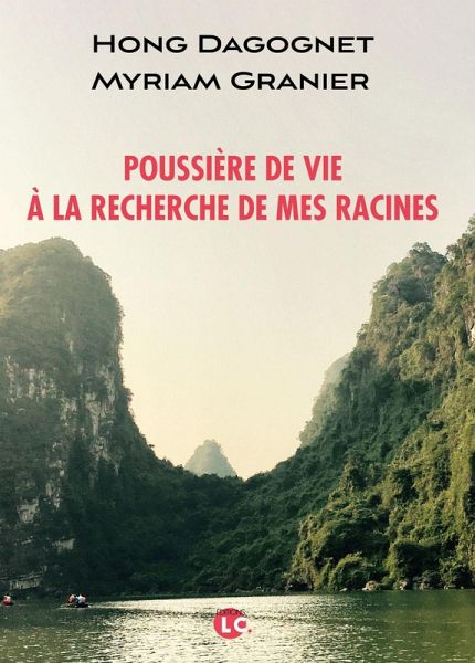 Poussière de vie. A la recherche de mes racines (eBook, ePUB)