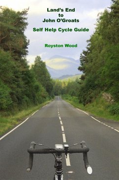 Lands End to John O'Groats - A Self Help Cycle Guide (eBook, ePUB) - Wood, Royston