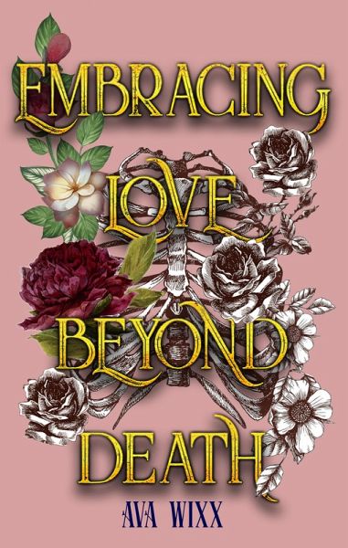 Embracing Love beyond Death (Love Beyond Death Trilogy, #2) (eBook, ePUB) Embracing Love beyond Death (Love Beyond Death Trilogy, #2) (eBook, ePUB)