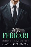 Mr Ferrari (Italian Billionaires, #3) (eBook, ePUB)