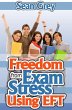 Freedom from Exam Stress Using EFT... - Bild 1