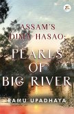Assam's Dima Hasao Pearls of Big River (eBook, ePUB)