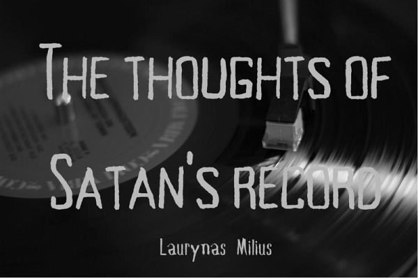 The Thoughts of Satan's Record (eBook, ePUB) The Thoughts of Satan's Record (eBook, ePUB)