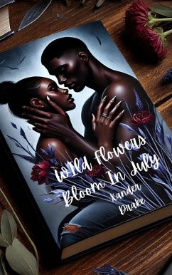 Cover Wild Flowers Bloom In July (eBook, ePUB)