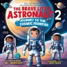 The Brave Little Astronaut 2: Journey... - Bild 1