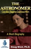 The Astronomer Cecilia Payne-Gaposchkin - A Short Biography (eBook, ePUB)