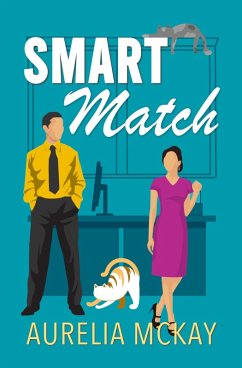 Smart Match (eBook, ePUB) - McKay, Aurelia Smart Match (eBook, ePUB) - McKay, Aurelia