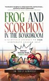 Frog and Scorpion in the Boardroom (The SIT Shadow Work Series, #1) (eBook, ePUB)