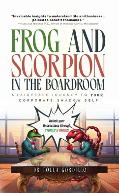 Cover Frog and Scorpion in the Boardroom (The SIT Shadow Work Series, #1) (eBook, ePUB)