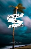 The Secret of Religions (eBook, ePUB) The Secret of Religions (eBook, ePUB)