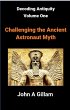 Challenging The Ancient Astronaut Myth... - Bild 1