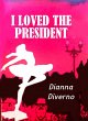 I Loved The President (eBook, ePUB) - Bild 1