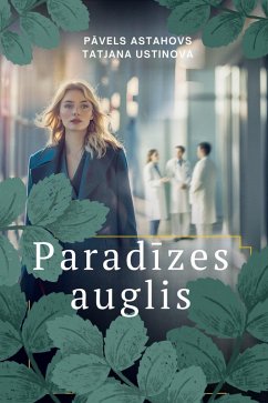 Paradizes auglis (eBook, ePUB) - Astahovs, Pavels; Ustinova, Tatjana